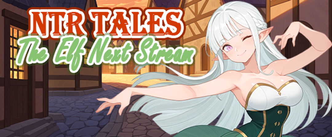 NTR Tales – The Elf Next Stream [v0.4] [Naughty Arcade Studio]
