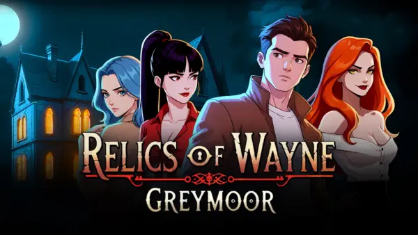 Relics of Wayne: Greymoor [v0.1.0] [Blackroot Games]