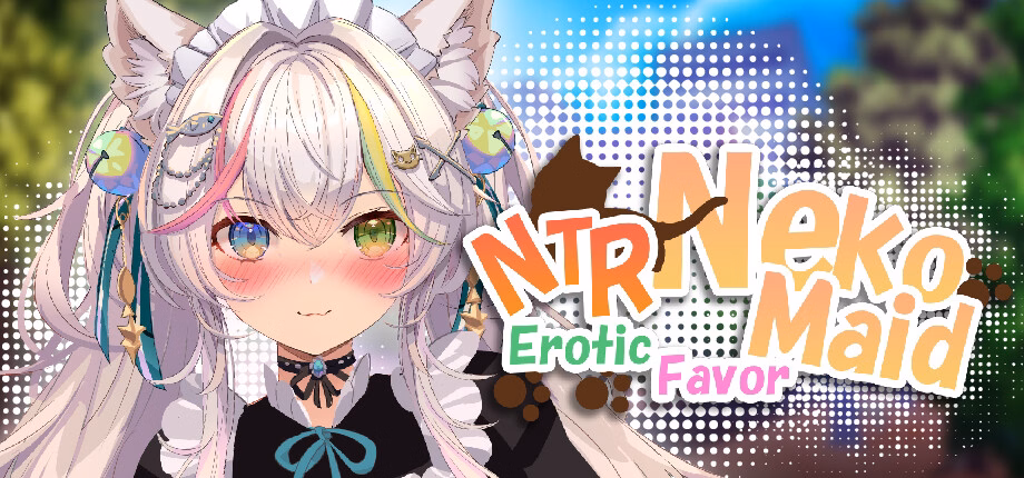 NTR Neko Maid- Erotic Favor [v1.0] [HalftoneDot]