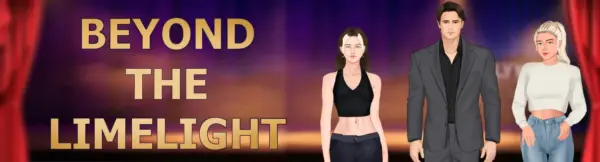 Beyond The Limelight [v0.02] [Lothario0]
