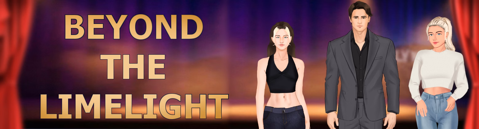 Beyond The Limelight [v0.02] [Lothario0]