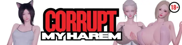 Corrupt My Harem [v6.0] [Akihiru]