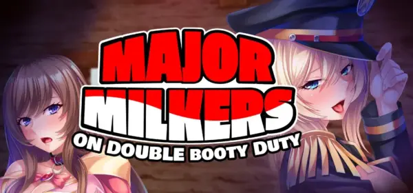 Major Milkers on Double Booty Duty [v1.0] [Miel]
