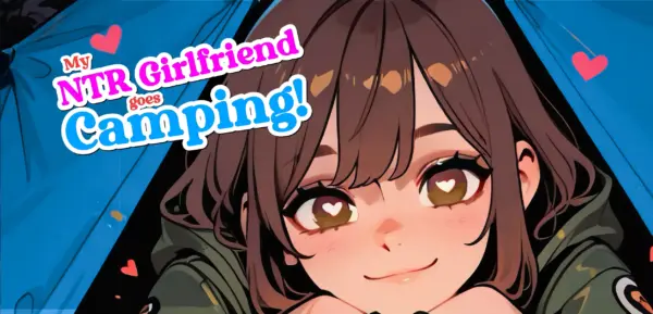 My NTR Girlfriend Goes Camping! [v0.10.1] [phonegames]