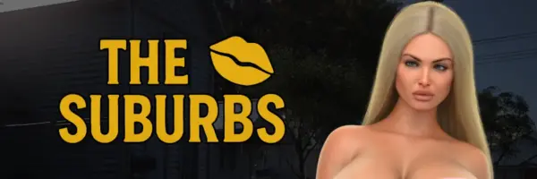 The Suburbs [v1.2.5 Steam] [The Sexy Chinaman]