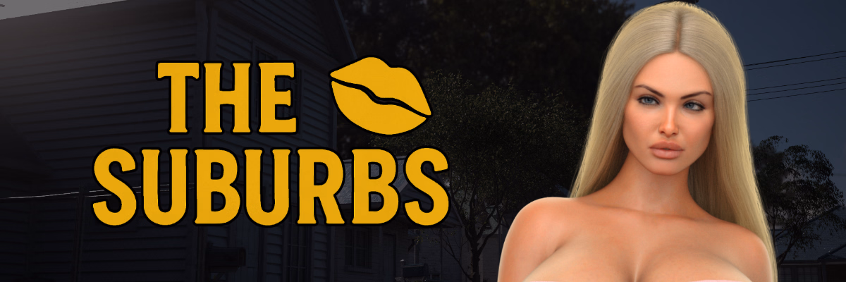 The Suburbs [v1.2.5 Steam] [The Sexy Chinaman]