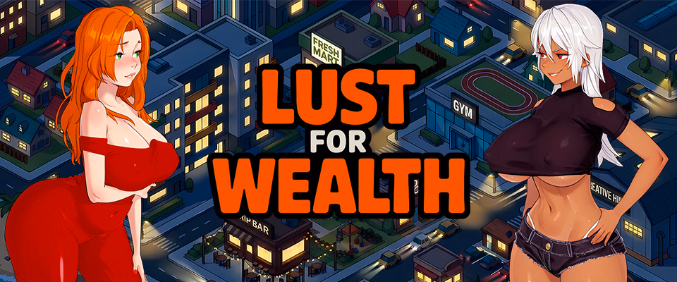 Lust for Wealth [v0.4 Public] [HotGameDev]