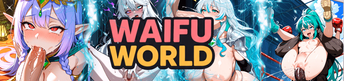 WaifuWorld [v0.1.0] [WaifuWorld]