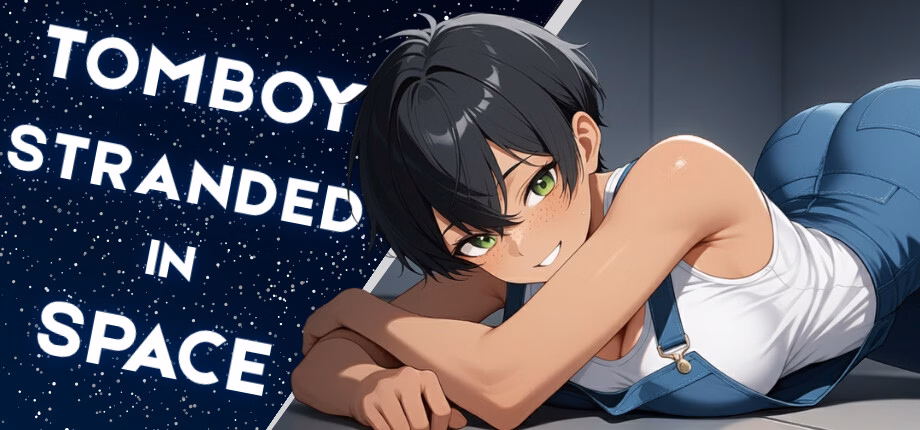 Tomboy Stranded in Space [v1.0] [Rodrigo Piedras]