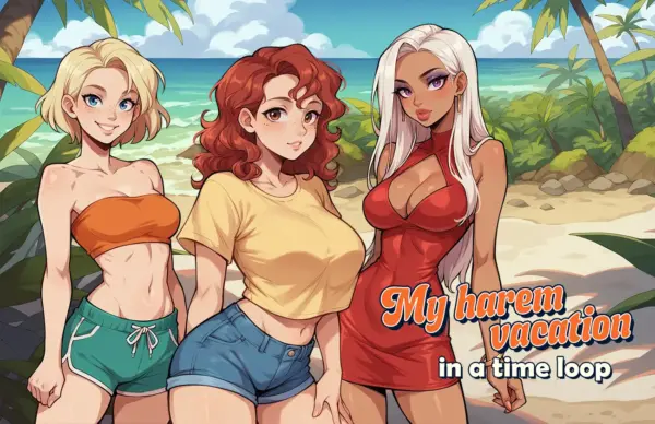 My Harem Vacation in a Time Loop [v1.60] [Vortex cannon]
