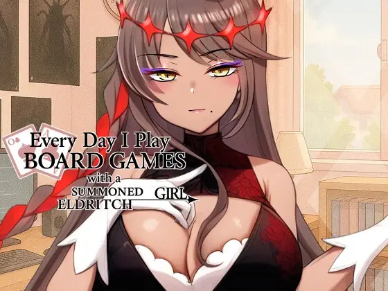 Daily Board Game Life with a Summoned Outer Deity Female [v1.0] [Just Kidding]