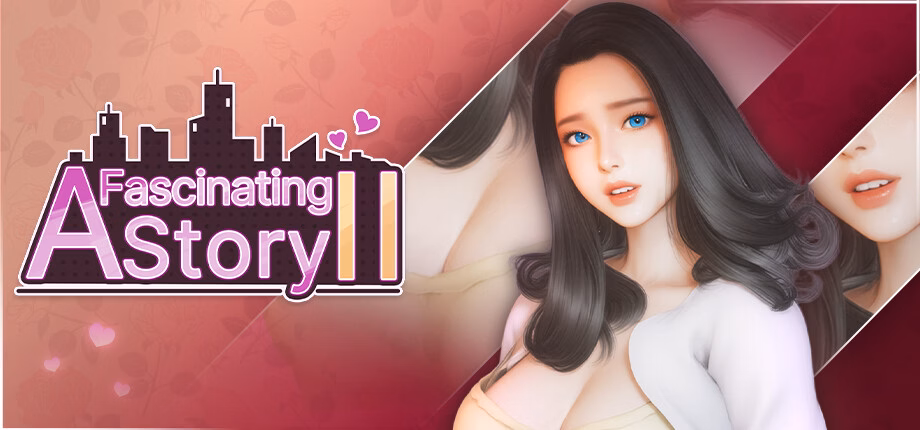 A fascinating story 2 [v1.0] [L&P]