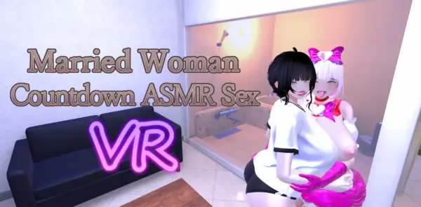 Married Woman Countdown ASMR Sex VR [v1.04] [AhrpuXR]