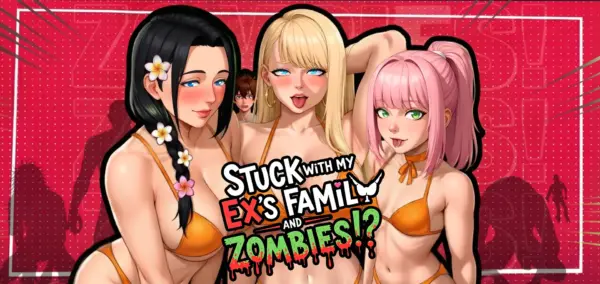 Stuck with My Ex’s Family and Zombies!? [v3.5a + DLC] [Puushi Sama/EmperoXXX]