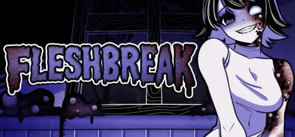 Fleshbreak [v0.5.00 Deluxe] [HoruBrain]