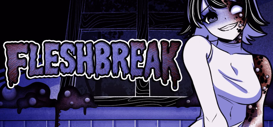 FLESHBREAK [v0.1.00] [HoruBrain]