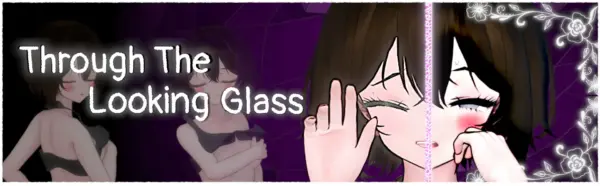 Through the Looking Glass [v0.1.5.5.g] [HakOSGames]