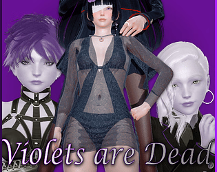 Violets Are Dead [v1.0] [D-R-69]