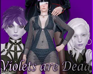 Violets Are Dead [v1.0] [D-R-69]