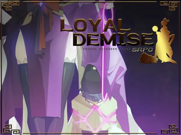 Loyal Demise [v1.11.0] [Bo Wei]
