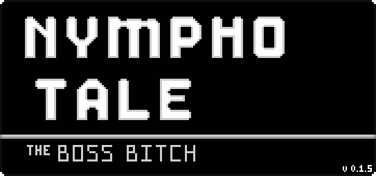 Nympho Tale: the boss bitch [v0.1.5] [Lewd Bean]
