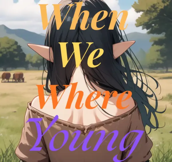 When We Were Young [v0.23] [LunaProduction]