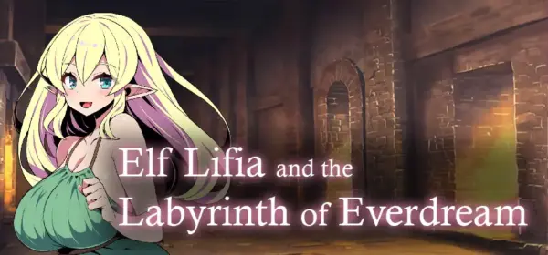 Elf Lifia and the Labyrinth of Everdream [v1.0] [kagurado]