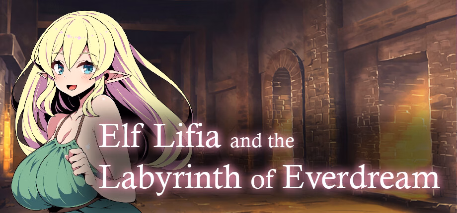 Elf Lifia and the Labyrinth of Everdream [v1.0] [kagurado]