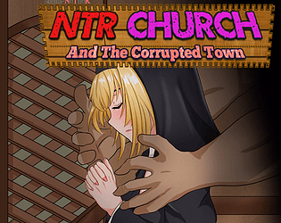 NTR Church and The Corrupted Town [v0.00] [Simul-NeTheR]