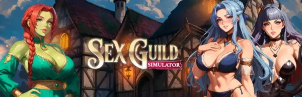 SEX Guild Simulator [Final] [Lewd Star]