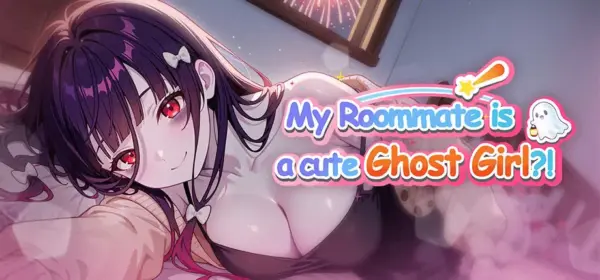My Roommate is a cute Ghost Girl!? [1.01.36 st] [Sugar Rush]