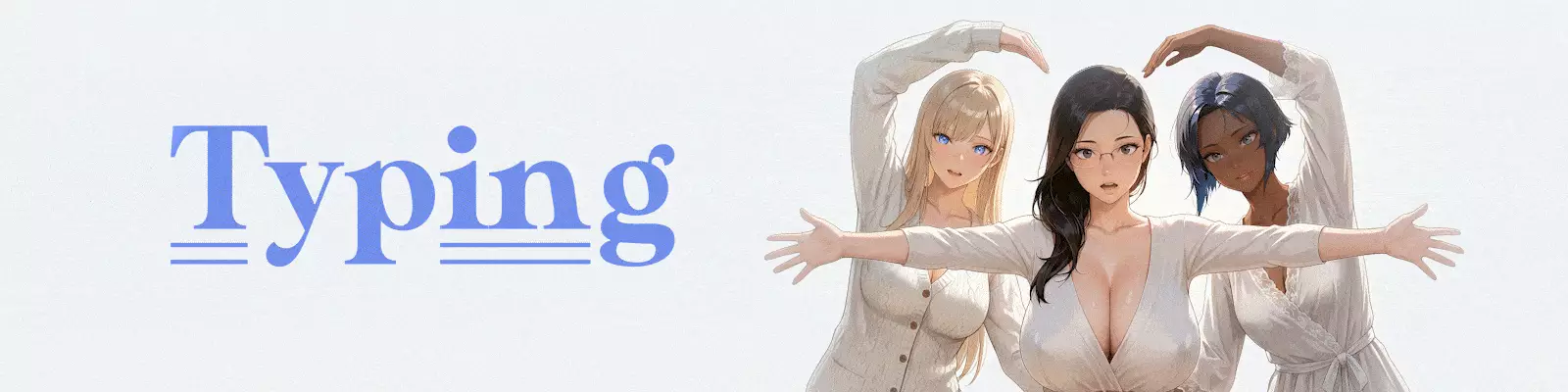 Typing  [v0.4] [NH Studios]