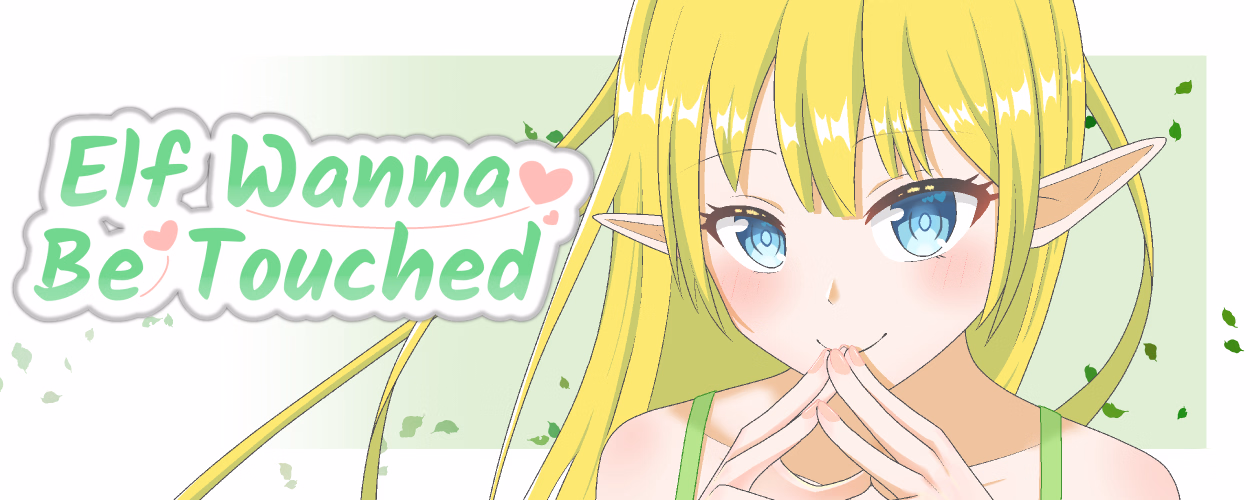 Elf~Wanna Be Touched♡ [v0.1.3.1] [ChiltonShawn]