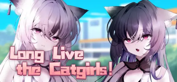 Long Live the Catgirls！[v1.0.7] [Super Elephant Game]