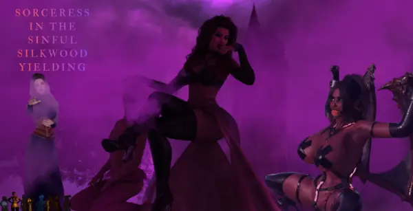 Sorceress in the Sinful Silkwood Yielding [Chp2 v0.2] [Preacher of Y]