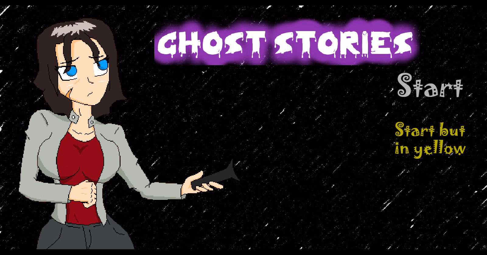 Ghost Stories [v0.1] [H. Potato]