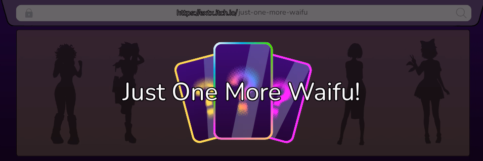 Just one More Waifu! [v0.0.1] [ExTx]