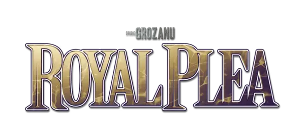 Royal Plea [v0.1] [Studio Grozanu]