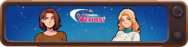 Course to Venus! [v0.1][Not Every Witch]