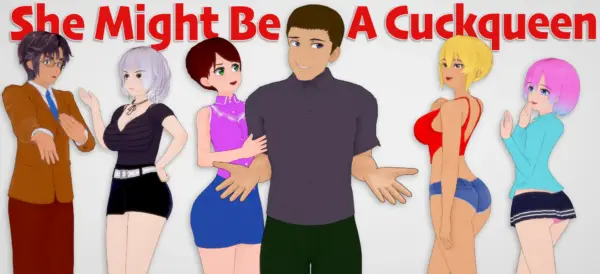 She Might Be A Cuckqueen [v2.0.0] [ziglo]