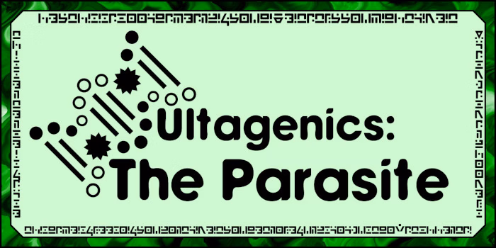 Ultagenics – The Parasite [v0.1.1] [AutumnChilde]