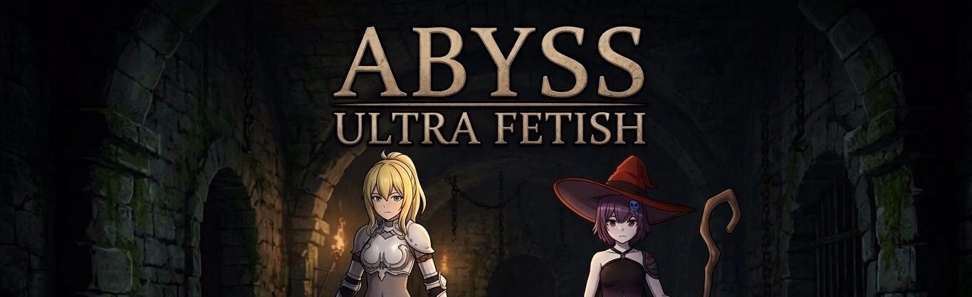 Abyss: Ultra Fetish [0.1A] [Kazumatsu]