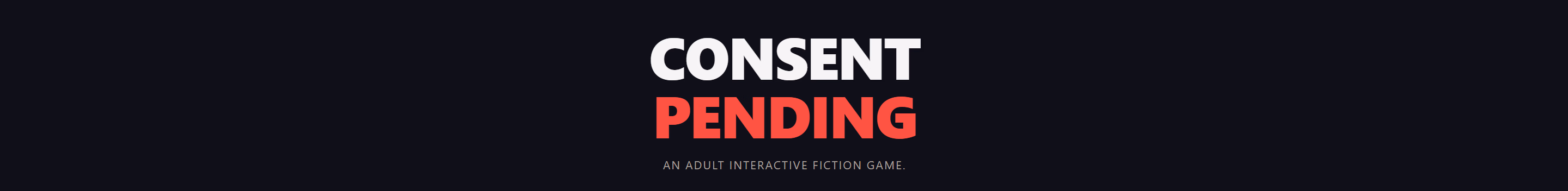 Consent Pending [v0.2] [Scrublord]