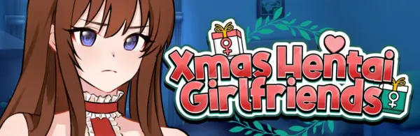 Xmas Hentai Girlfriends [v0.30] [Mushi]