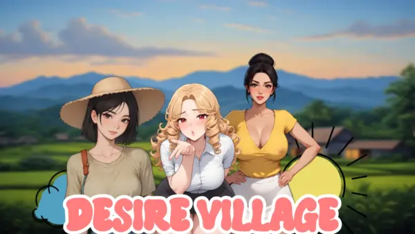 Desire Village [v0.1 Remake] [Nut Safe For Work]