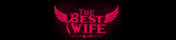 The Best Wife: Revamp [Prologue] [GilgaGames]