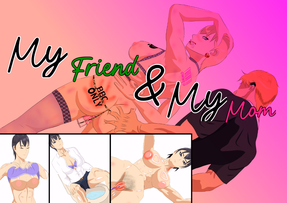 My Friend & My Mom [v1.2] [Domanian]