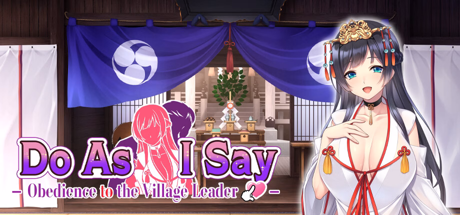 Do As I Say – Obedience to the Village Leader [v1.0] [Girl’s Software]