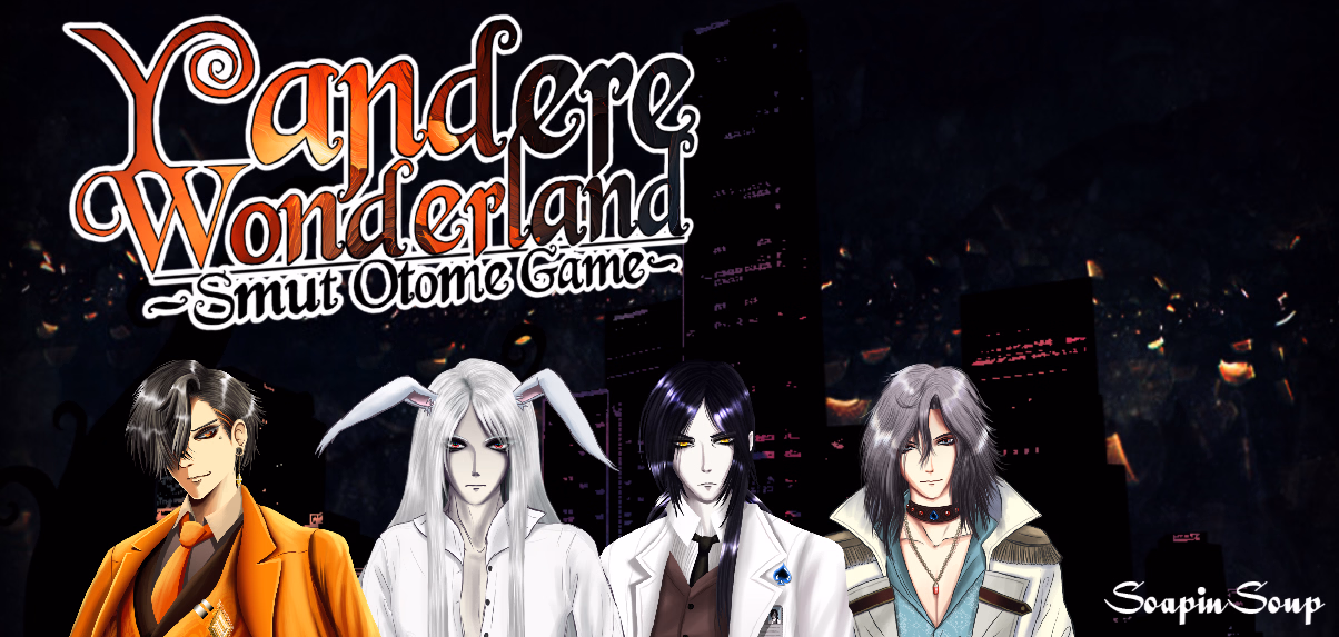 Yandere Wonderland: Smut Otome [v0.9.2 Public] [SoapinSoup]
