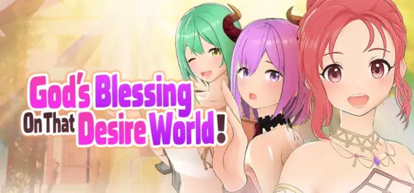 God’s Blessing On That Desire World! [v1.0] [Summer Clouds]
